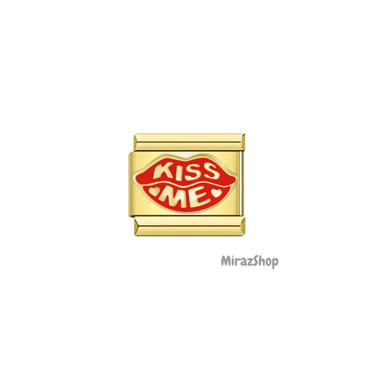 Kiss me