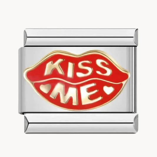 Kiss me